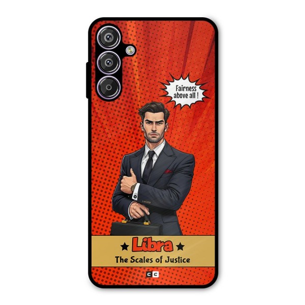 Impartial Libra Metal Back Case for Galaxy F15