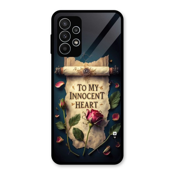 Innocence Of Heart Glass Back Case for Galaxy A23