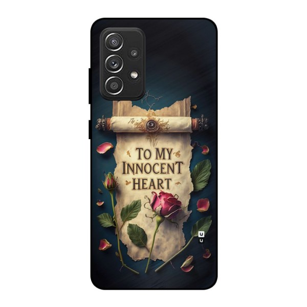 Innocence Of Heart Metal Back Case for Galaxy A52