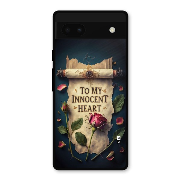 Innocence Of Heart Metal Back Case for Google Pixel 6a