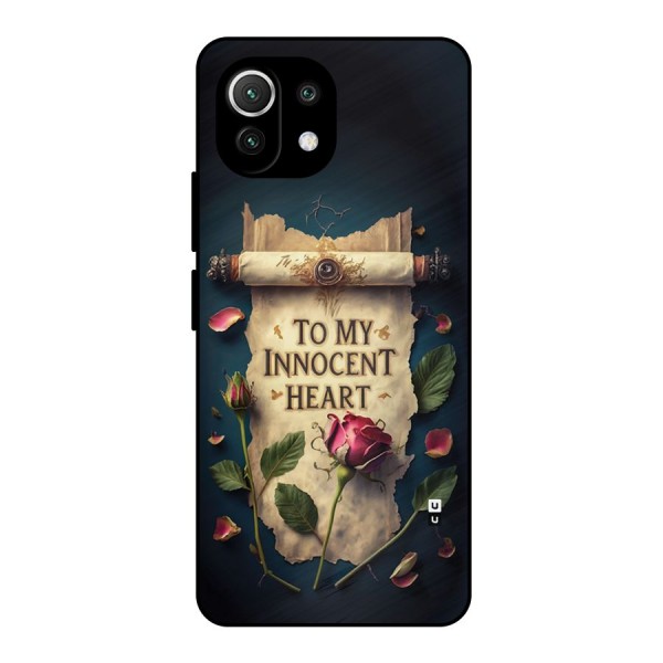 Innocence Of Heart Metal Back Case for Mi 11 Lite