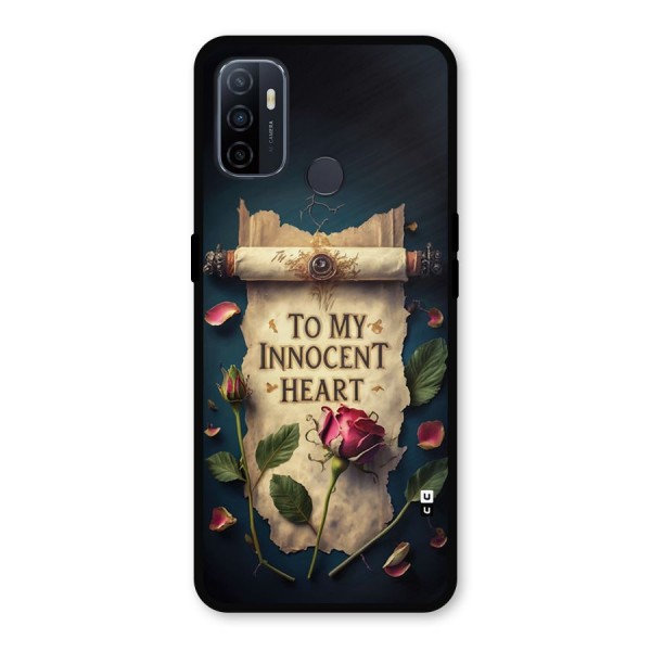 Innocence Of Heart Metal Back Case for Oppo A53