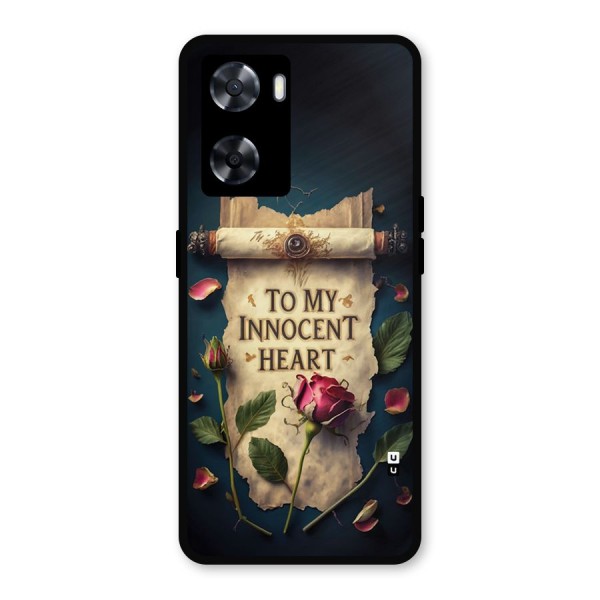 Innocence Of Heart Metal Back Case for Oppo A57 2022