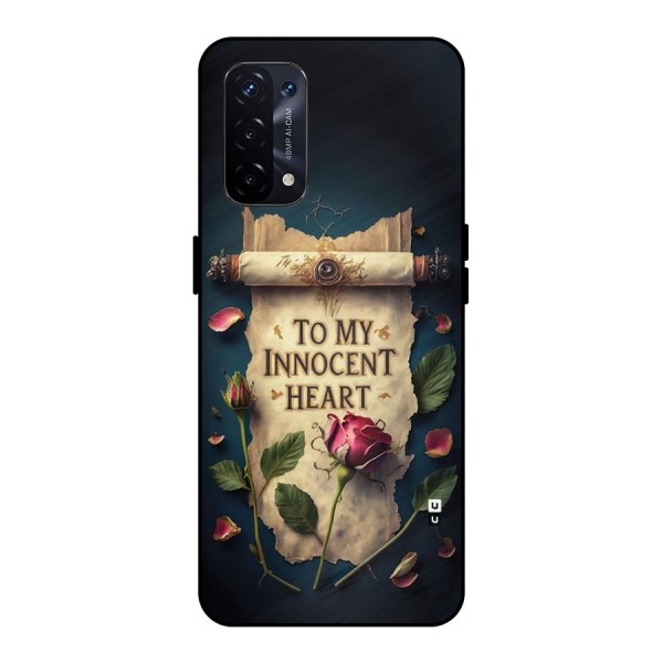 Innocence Of Heart Metal Back Case for Oppo A74 5G