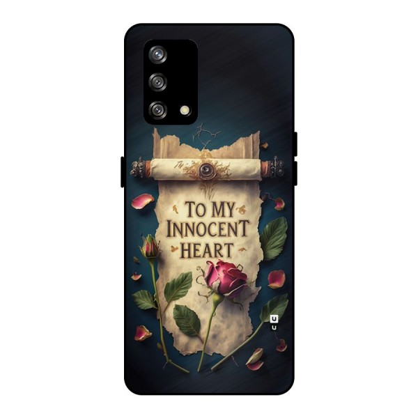 Innocence Of Heart Metal Back Case for Oppo F19