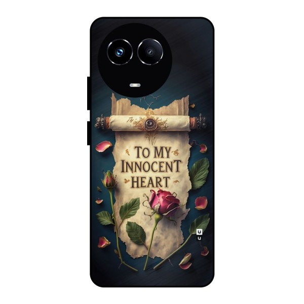 Innocence Of Heart Metal Back Case for Realme 11 5G