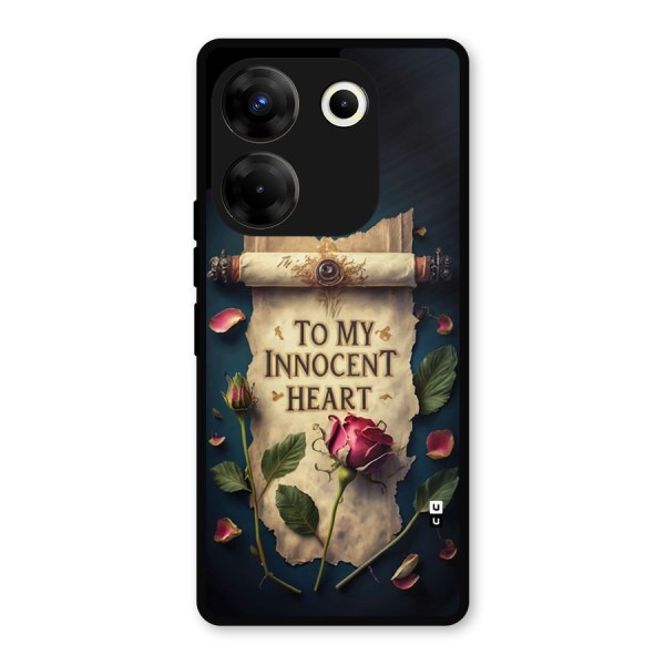 Innocence Of Heart Metal Back Case for Tecno Camon 20