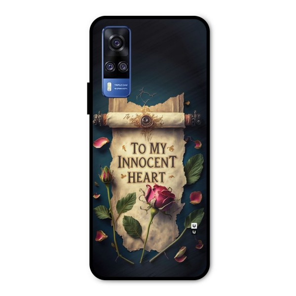 Innocence Of Heart Metal Back Case for Vivo Y31