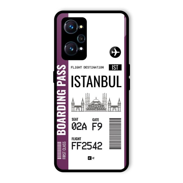 Istanbul Boarding Pass Glass Back Case for Realme GT 2