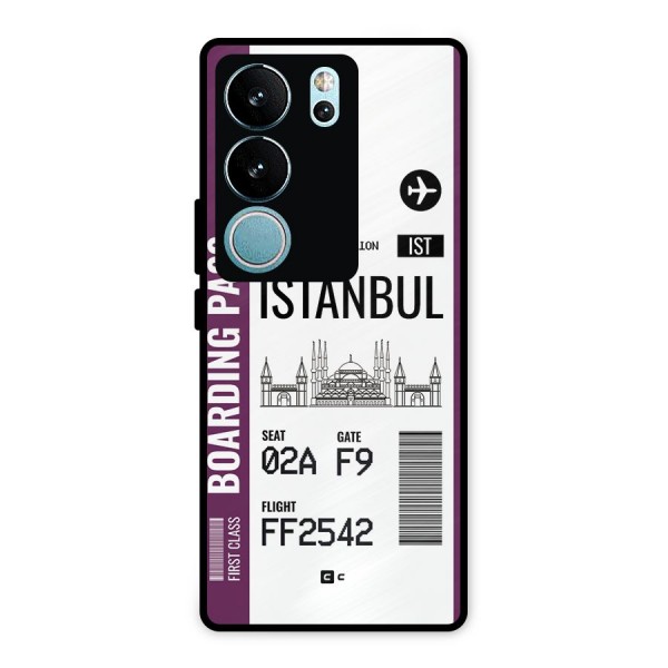 Istanbul Boarding Pass Metal Back Case for Vivo V29 Pro