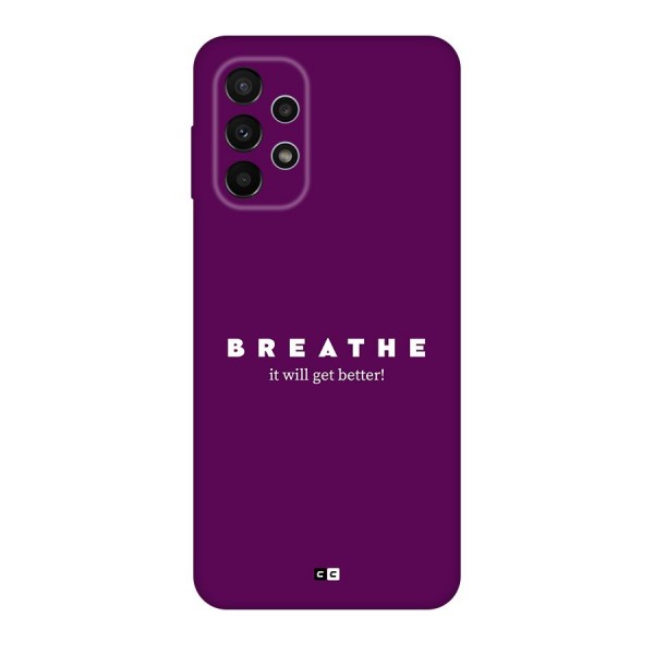 It Will Get Better Back Case for Galaxy A23