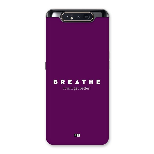 It Will Get Better Back Case for Galaxy A80