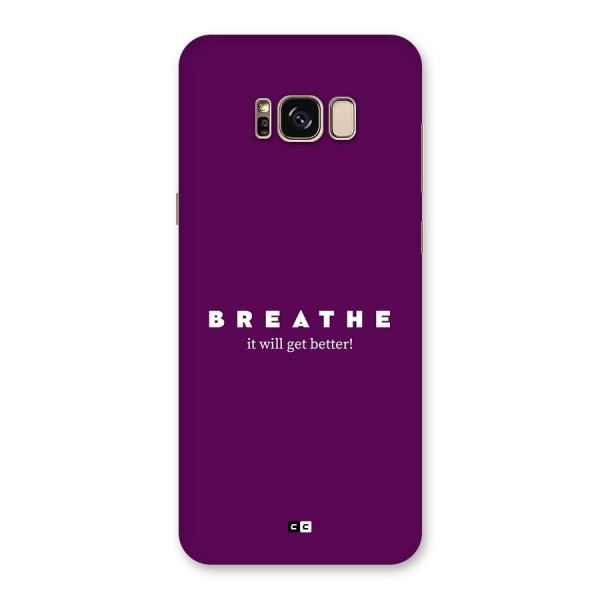 It Will Get Better Back Case for Galaxy S8 Plus