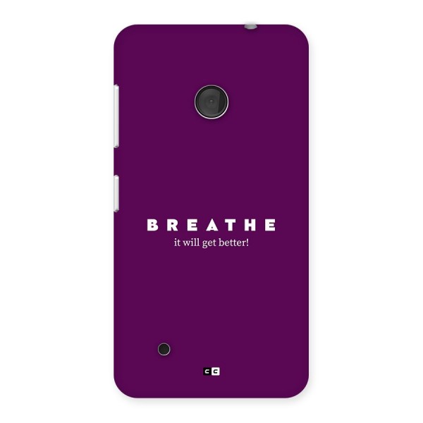 It Will Get Better Back Case for Lumia 530