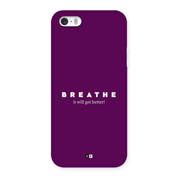 It Will Get Better Back Case for iPhone 5 5s