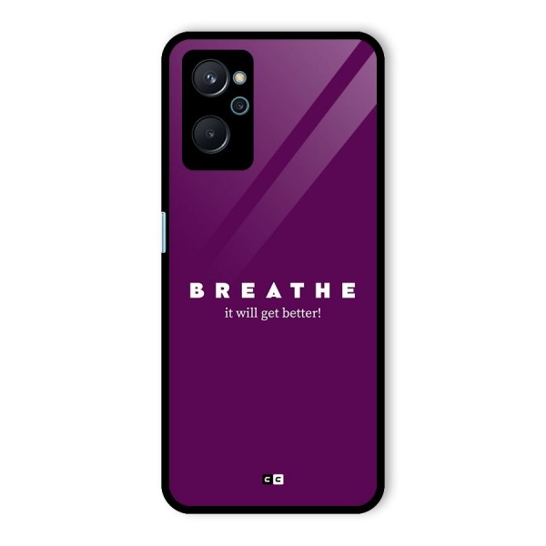 It Will Get Better Glass Back Case for Realme 9i