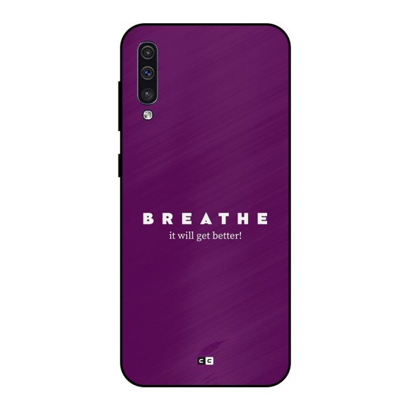 It Will Get Better Metal Back Case for Galaxy A50