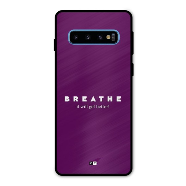 It Will Get Better Metal Back Case for Galaxy S10