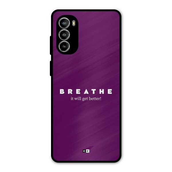 It Will Get Better Metal Back Case for Moto G82