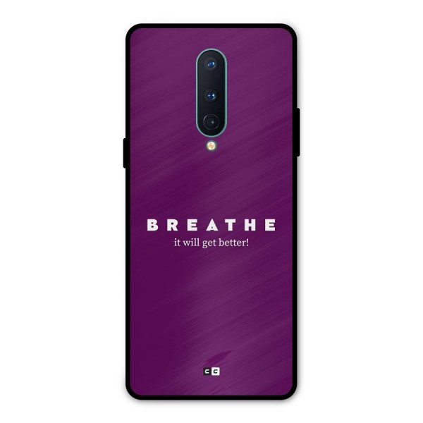 It Will Get Better Metal Back Case for OnePlus 8