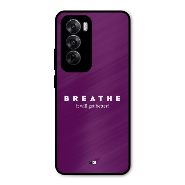 It Will Get Better Metal Back Case for Oppo Reno12