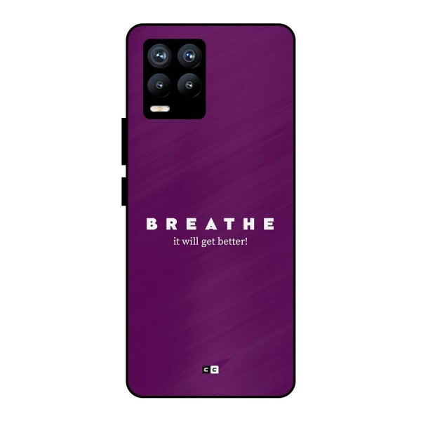 It Will Get Better Metal Back Case for Realme 8