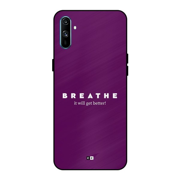 It Will Get Better Metal Back Case for Realme C3