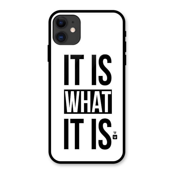Itis What Itis Glass Back Case for iPhone 11