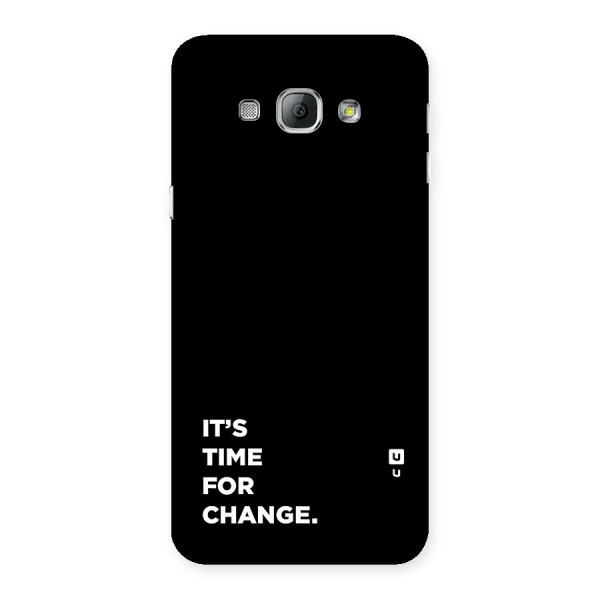 Its Time For Change Back Case for Galaxy A8