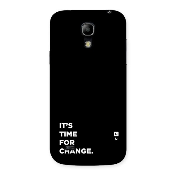 Its Time For Change Back Case for Galaxy S4 Mini
