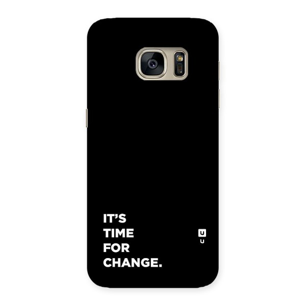 Its Time For Change Back Case for Galaxy S7