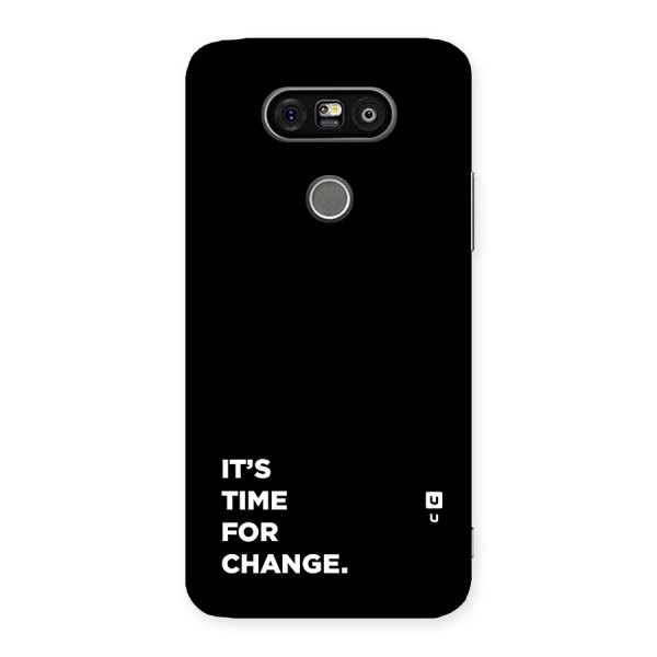 Its Time For Change Back Case for LG G5