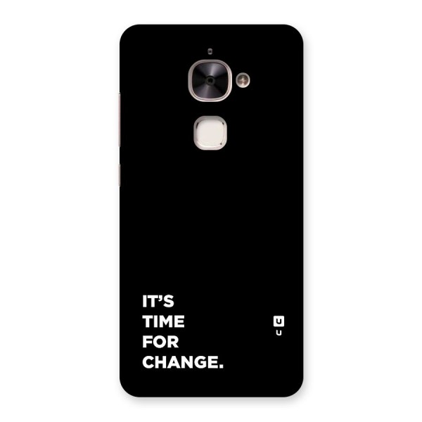 Its Time For Change Back Case for Le 2