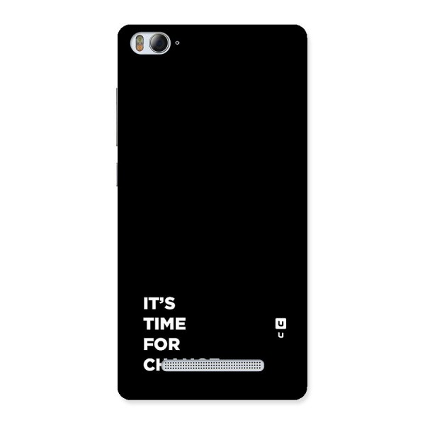 Its Time For Change Back Case for Mi4i