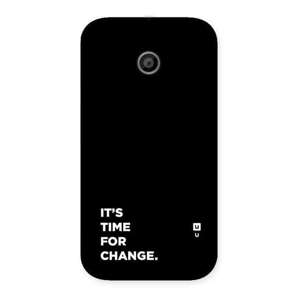 Its Time For Change Back Case for Moto E