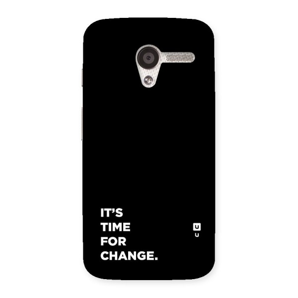 Its Time For Change Back Case for Moto X