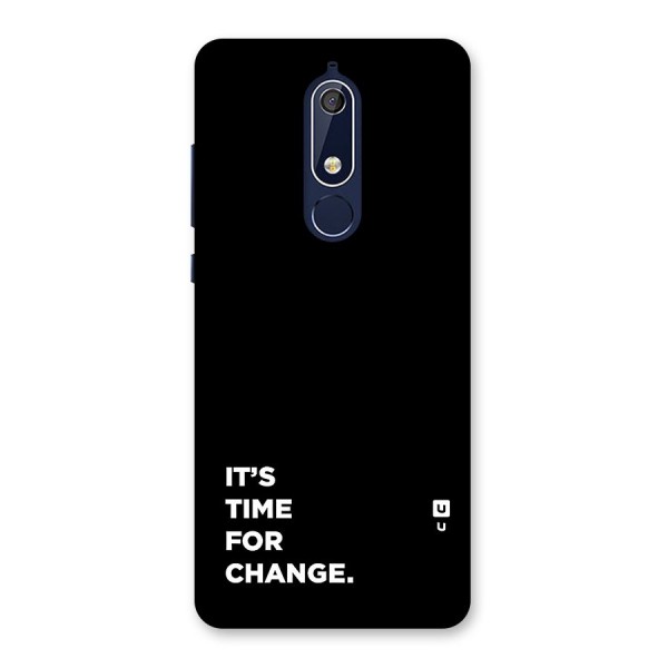 Its Time For Change Back Case for Nokia 5.1