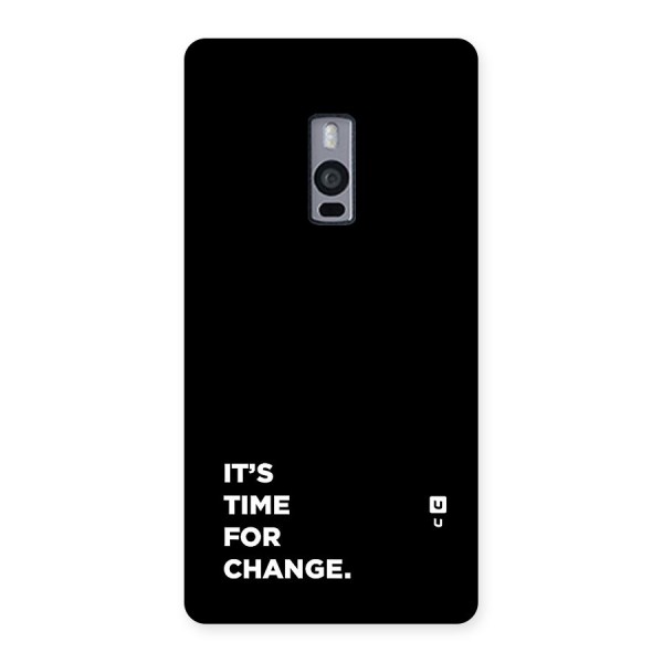 Its Time For Change Back Case for OnePlus 2
