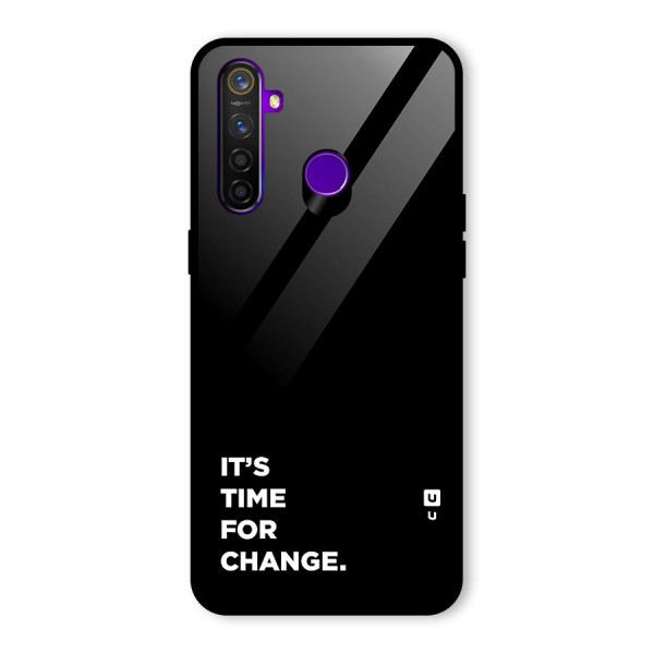Its Time For Change Glass Back Case for Realme 5 Pro