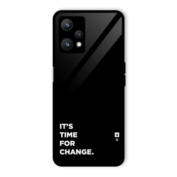 Its Time For Change Glass Back Case for Realme 9 Pro 5G