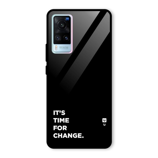 Its Time For Change Glass Back Case for Vivo X60