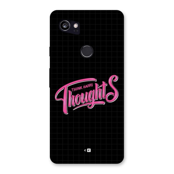 Joyful Thoughts Back Case for Google Pixel 2 XL