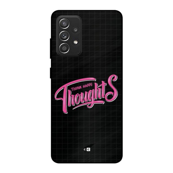 Joyful Thoughts Metal Back Case for Galaxy A52