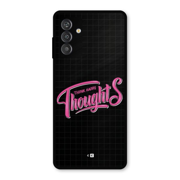 Joyful Thoughts Metal Back Case for Galaxy F13