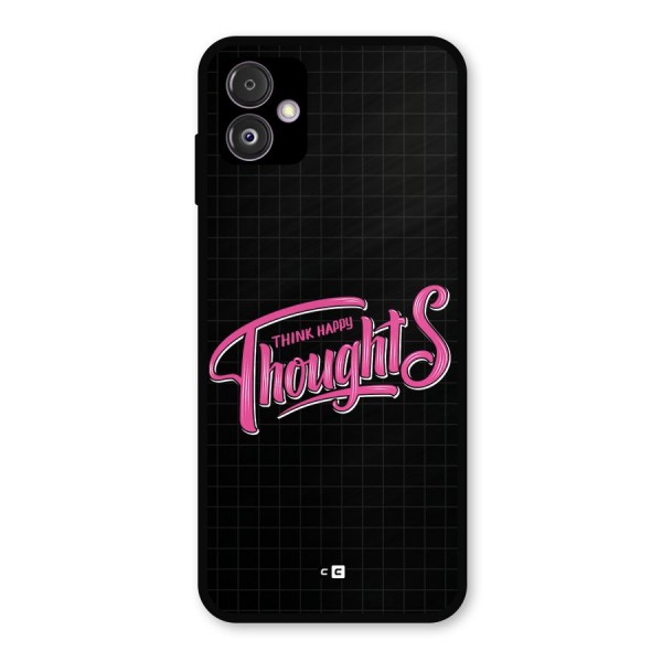 Joyful Thoughts Metal Back Case for Galaxy F14