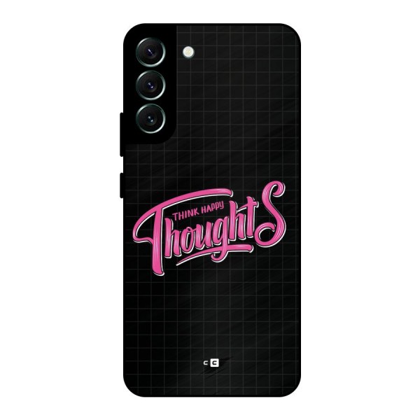 Joyful Thoughts Metal Back Case for Galaxy S22 Plus 5G