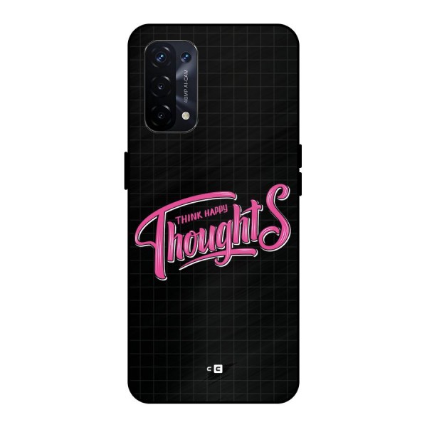 Joyful Thoughts Metal Back Case for Oppo A74 5G