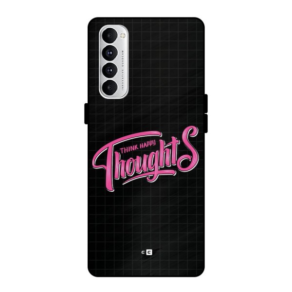 Joyful Thoughts Metal Back Case for Oppo Reno4 Pro