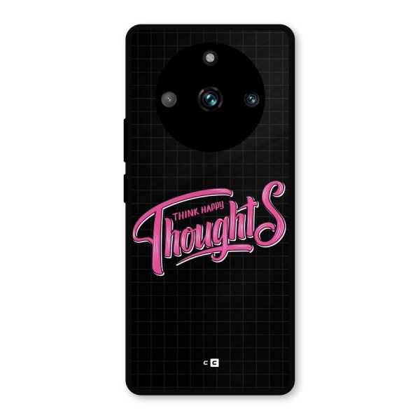 Joyful Thoughts Metal Back Case for Realme 11 Pro