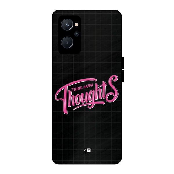 Joyful Thoughts Metal Back Case for Realme 9i 5G